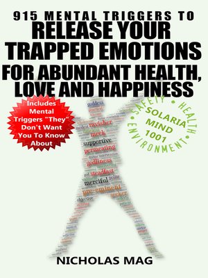 cover image of 915 Mental Triggers to Release Your Trapped Emotions for Abundant Health, Love and Happiness